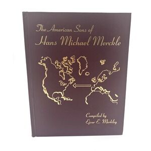 The American Sons of Hans Michael Merckle by Merkley HC 2001